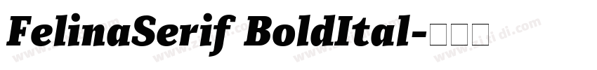 FelinaSerif BoldItal字体转换